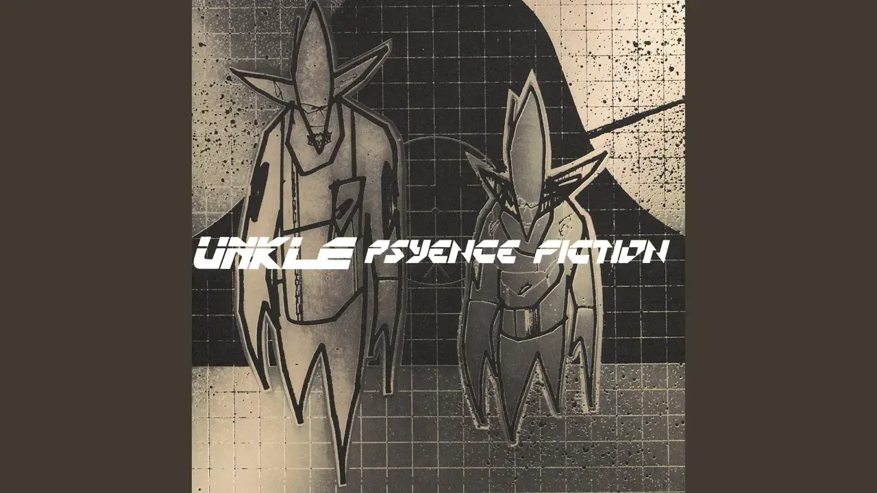 Psyence Fiction - UNKLE