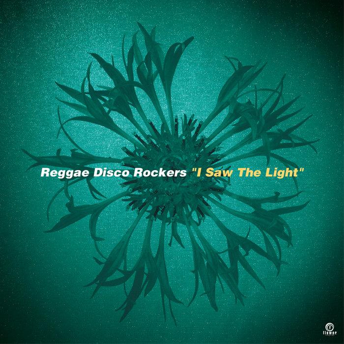 I Saw The Light (25th Anniversary Edition) - Reggae Disco Rockers