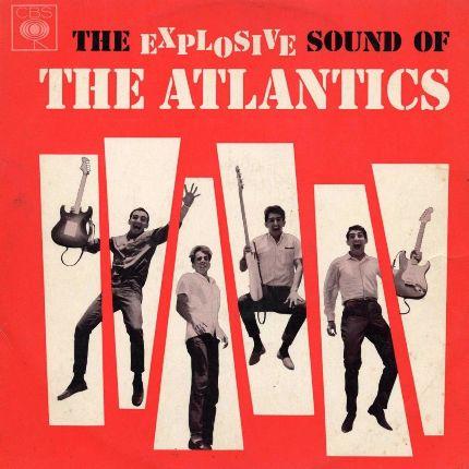 The Explosive Sound Of The Atlantics - The Atlantics