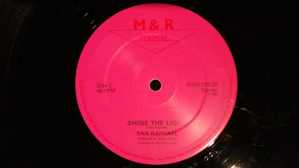 Shine The Light - San Raphael