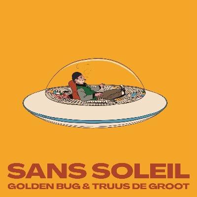 Sans soleil - Golden Bug; Truus De Groot