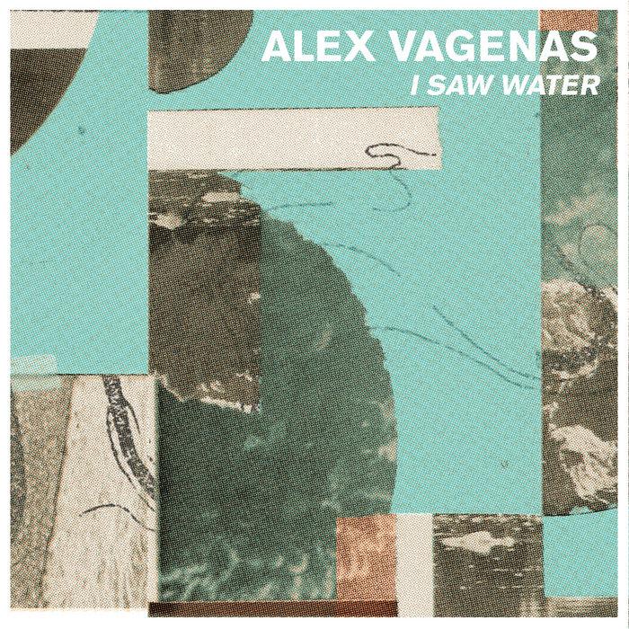 I Saw Water - Alex Vagenas