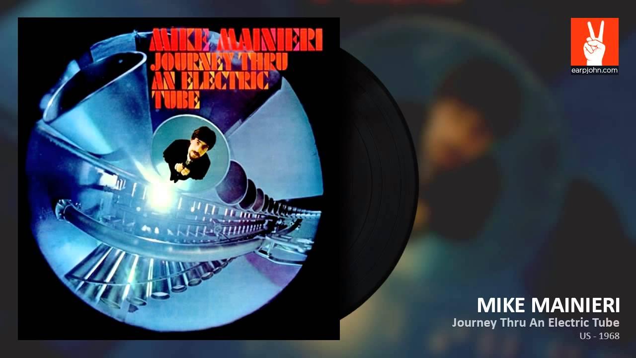 Journey Thru an Electric Tube - Mike Mainieri