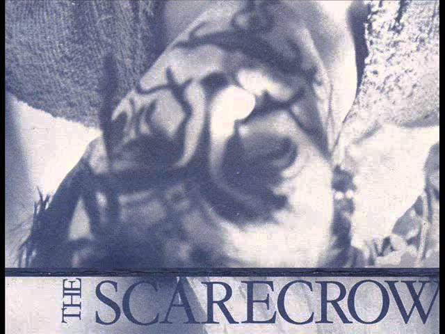  - The Scarecrow