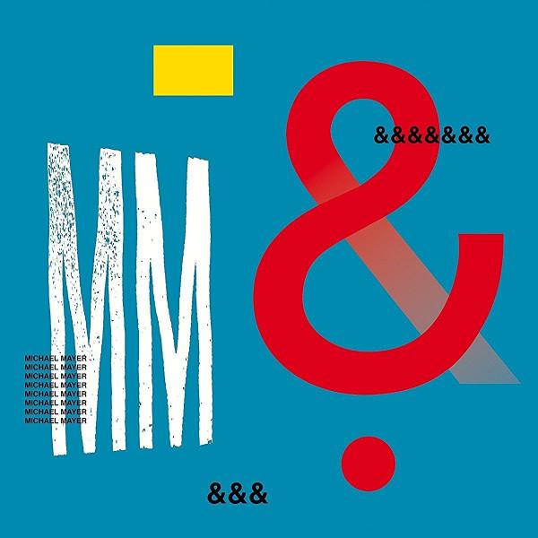 & - Michael Mayer & Miss Kittin