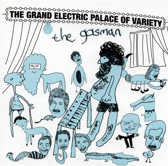 The Grand Electric Palace Of Variety - The Gasman