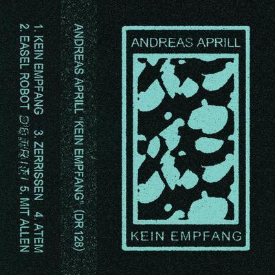 Andreas Aprill - Kein Empfang - Andreas Aprill