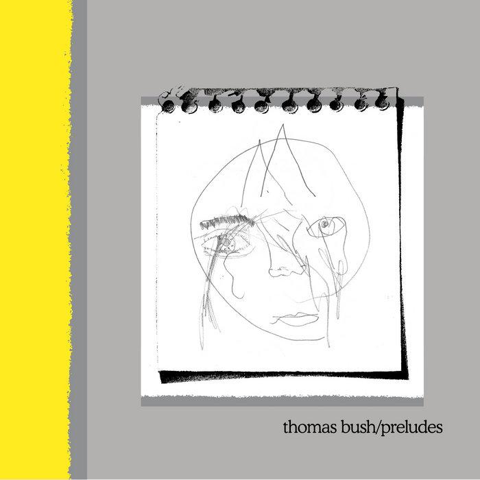 Preludes - Thomas Bush