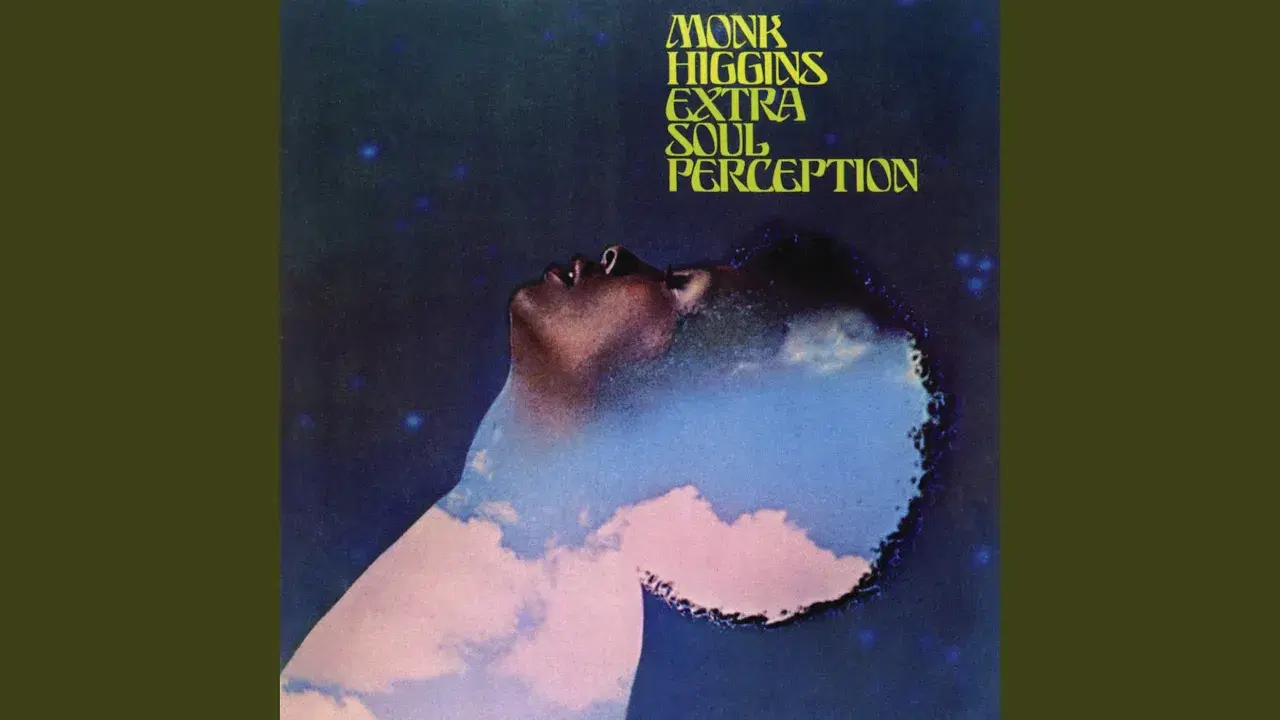 Extra Soul Perception - Monk Higgins