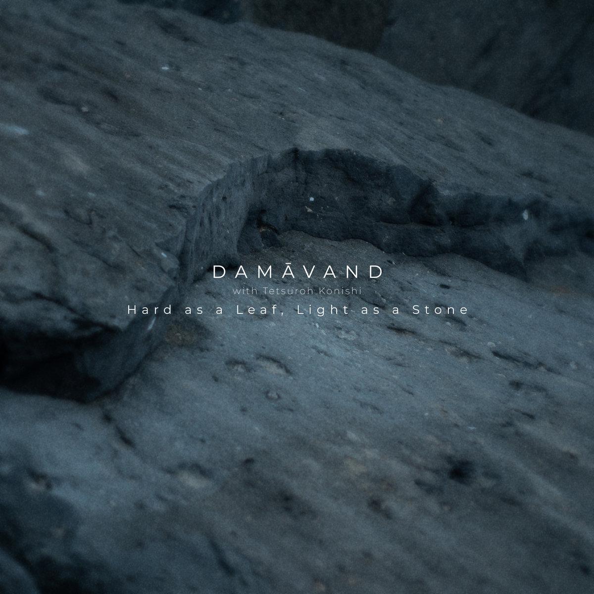 Hard as a Leaf, Light as a Stone - DAMAVAND