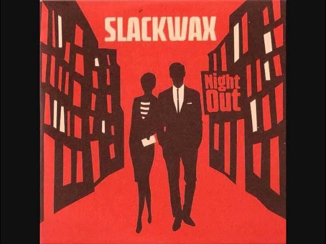  - Slackwax