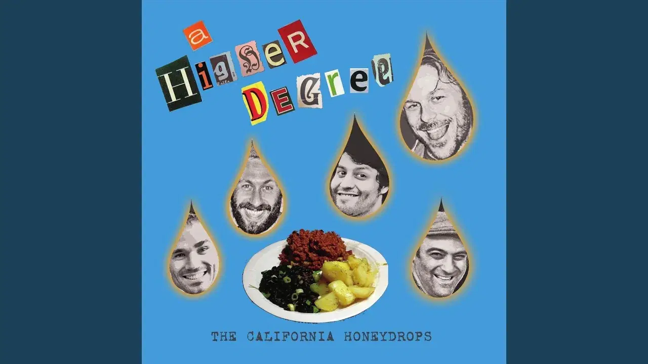 A Higher Degree - The California Honeydrops