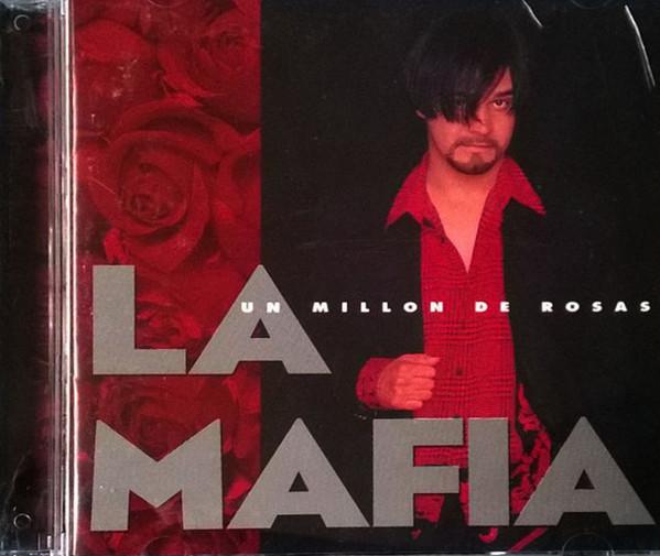 Un Millón De Rosas - La Mafia