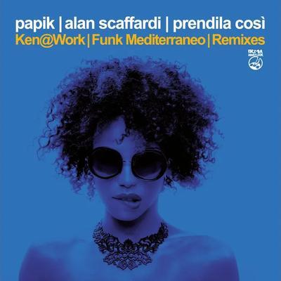 Prendila Cosi' - Papik, Alan Scaffardi