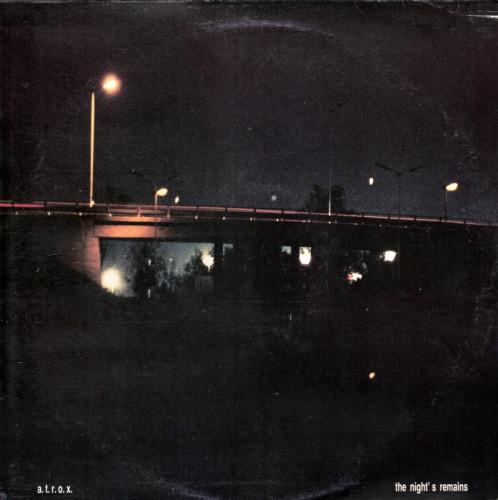 The Night's Remains - A.T.R.O.X.