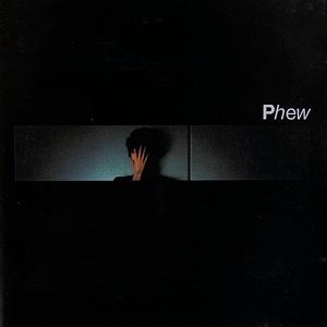 Phew - Phew, Holger Czukay, Conny Plank & Jaki Liebezeit