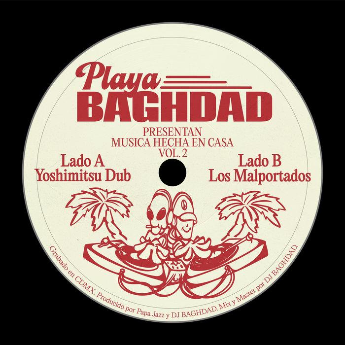 Música Hecha en Casa Vol. 2 - Playa Baghdad