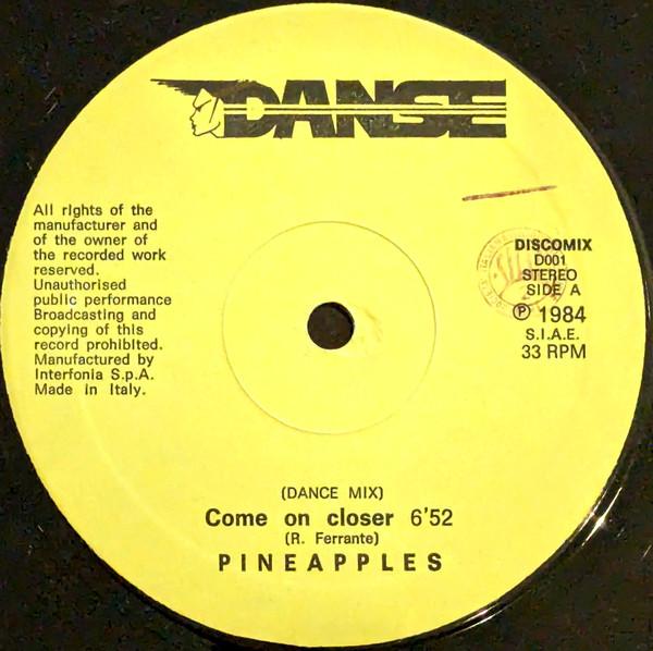 Come On Closer - Pineapples