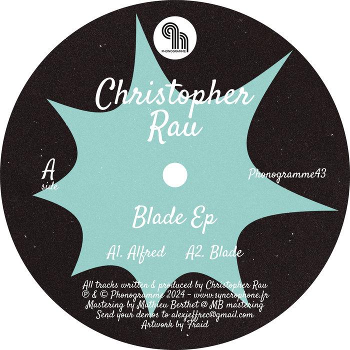 Blade Ep - Christoper Rau