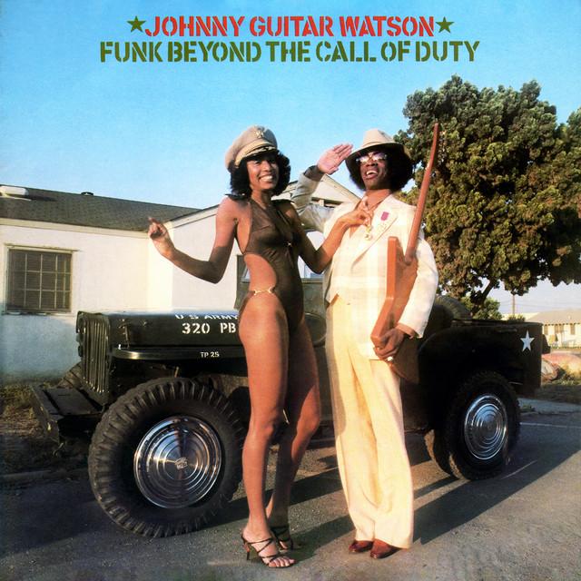 Funk Beyond The Call Of Duty - Johnny "Guitar" Watson
