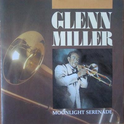  - Glenn Miller & His Orchestra