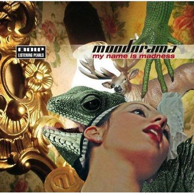 My Name Is Madness - Moodorama