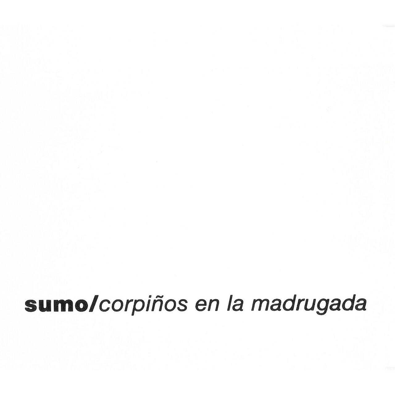 Corpiños en la Madrugada - Sumo