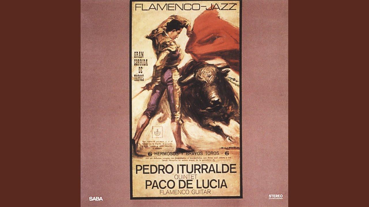  - Pedro Iturralde Quintet Featuring Paco De Lucia