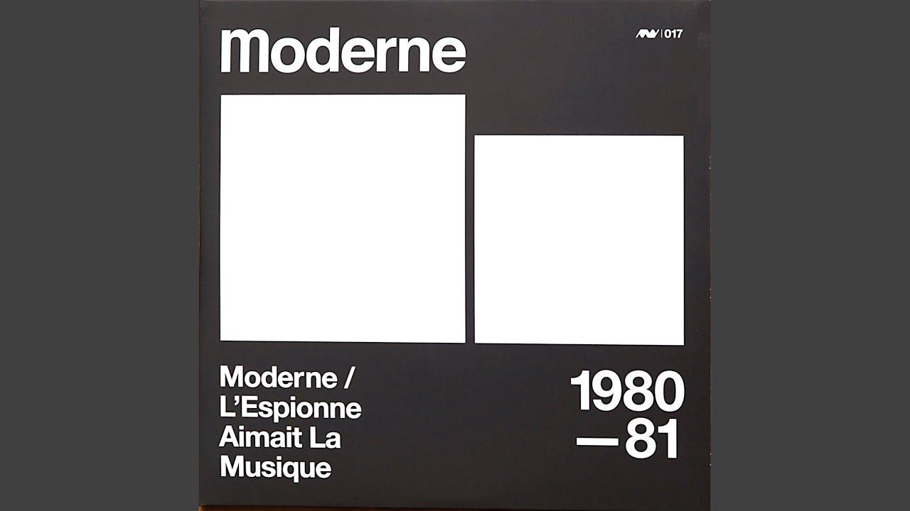 Moderne / L'Espionne Amiait La Musique - Moderne