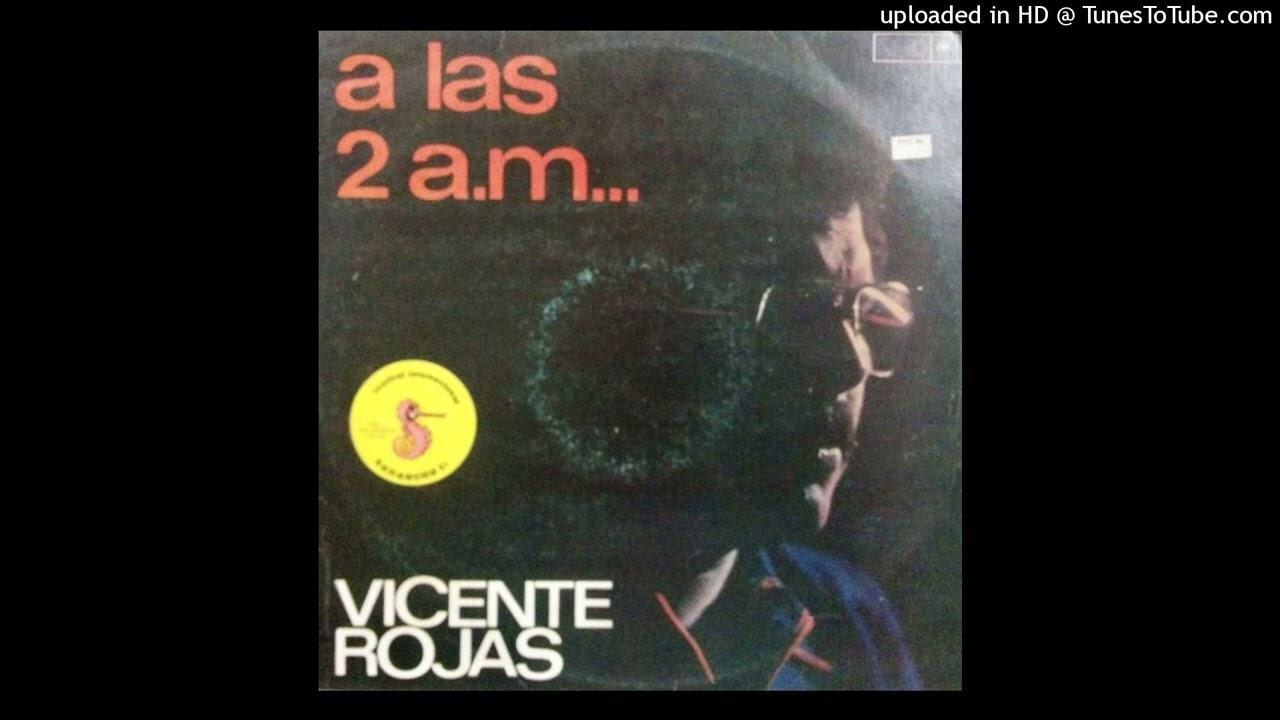  - Vincente Rojas