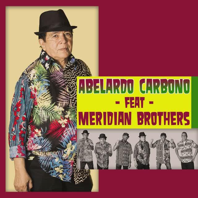 Cumbia Sampuesana / El Cucaracho - Abelardo Carbono,Meridian Brothers