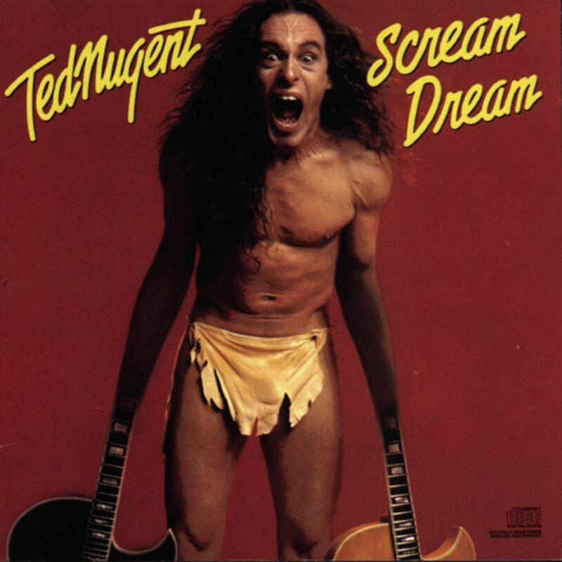 Scream Dream - Ted Nugent