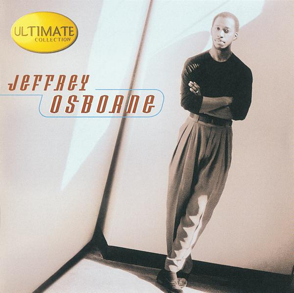 Ultimate Collection: Jeffrey Osborne - Jeffrey Osborne