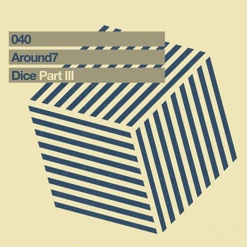 Dice Pt.3 - Around7