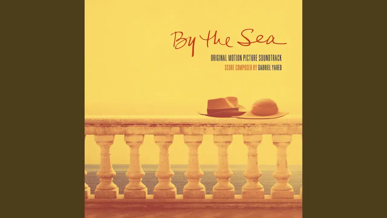 By The Sea (Original Motion Picture Soundtrack) - Gabriel Yared