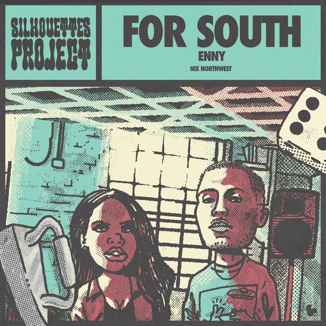 For South - The Silhouettes Project, ENNY, Nix Northwest