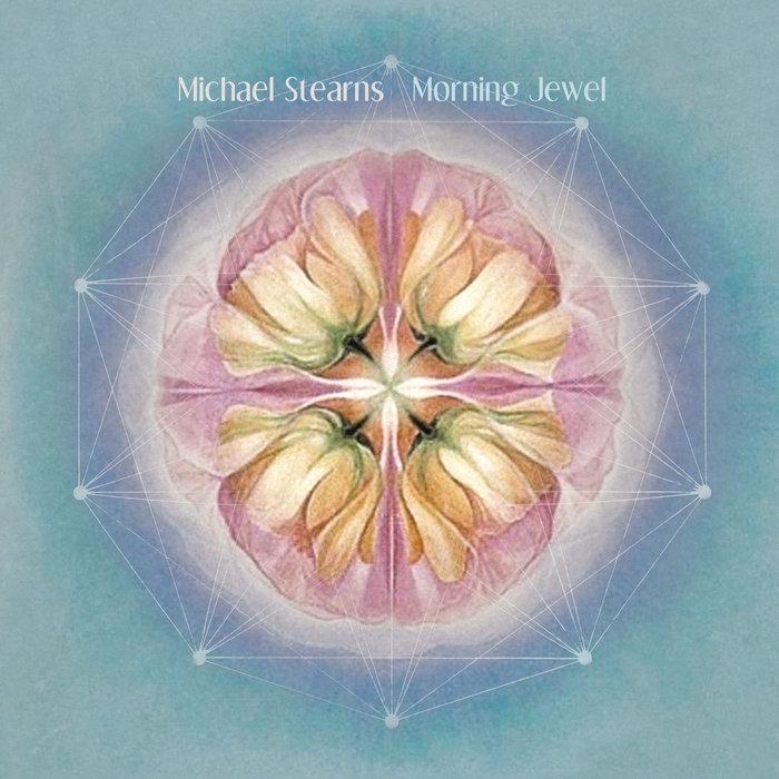 Morning Jewel - Michael Stearns