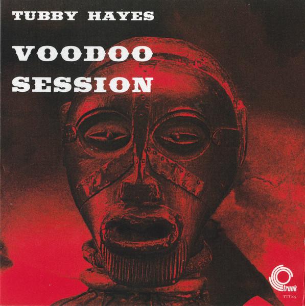 Voodoo Session - Tubby Hayes