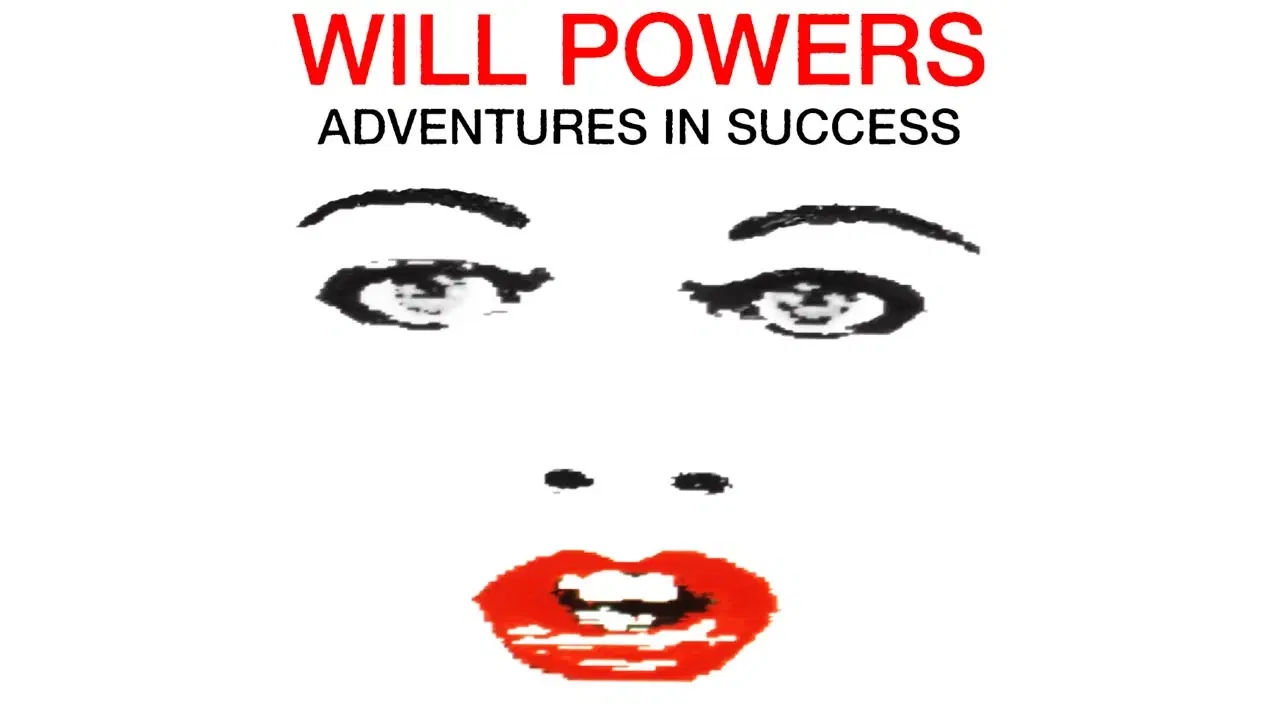 Adventures In Success - Will Powers