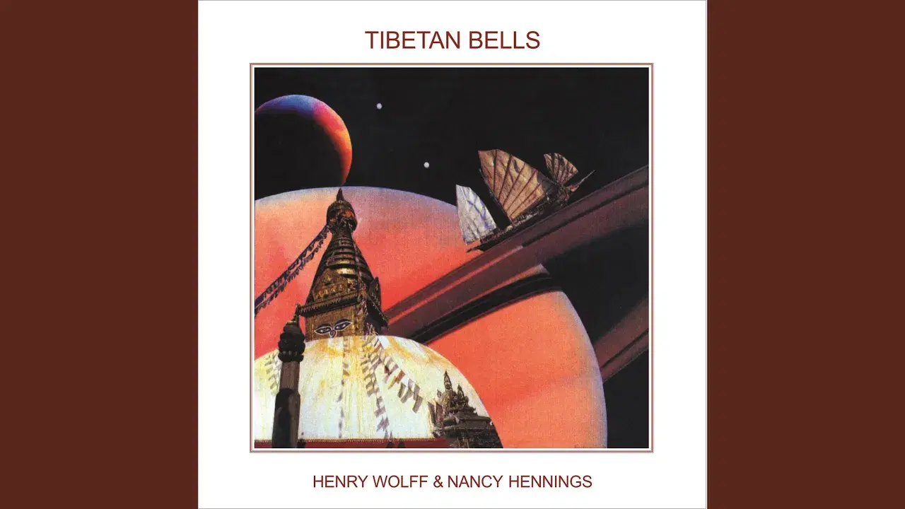 Tibetan Bells - Henry Wolff & Nancy Hennings