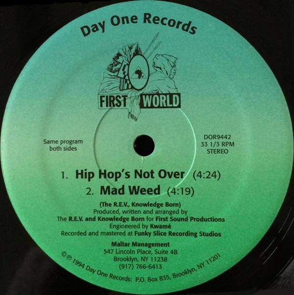 Hip Hop's Not Over / Mad Weed - First World