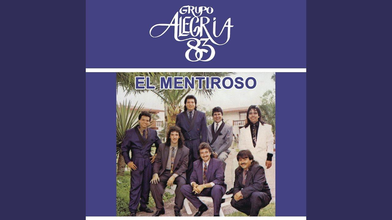 El Mentiroso - Grupo Alegría 83