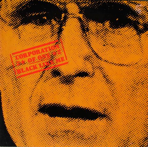 Black Like Me - Corporation Of One