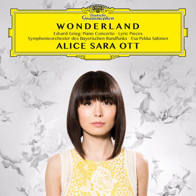 Wonderland - Edvard Grieg: Piano Concerto, Lyric Pieces - Edvard Grieg, Alice Sara Ott, Bavarian Radio Symphony Orchestra, Esa-Pekka Salonen