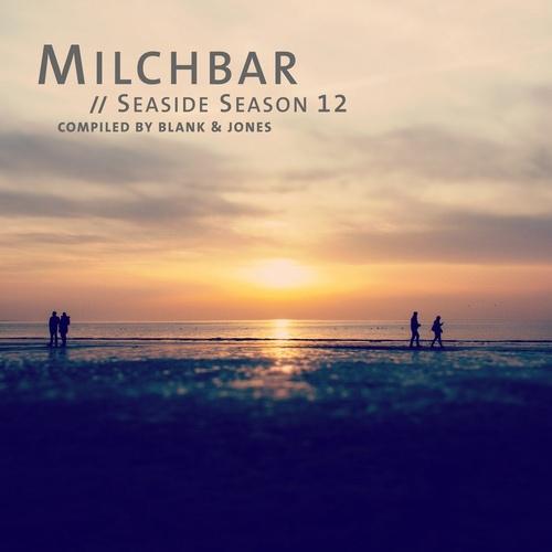 Milchbar - Seaside Season 12 - Blank & Jones, Franco De Mulero
