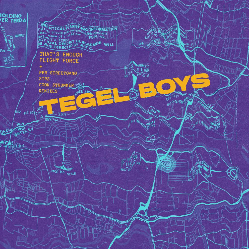 Tegel Boys - That's Enough / Flight Force (Remixes) - Tegel Boys