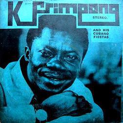 K. Frimpong And His Cubano Fiestas - K. Frimpong And His Cubano Fiestas