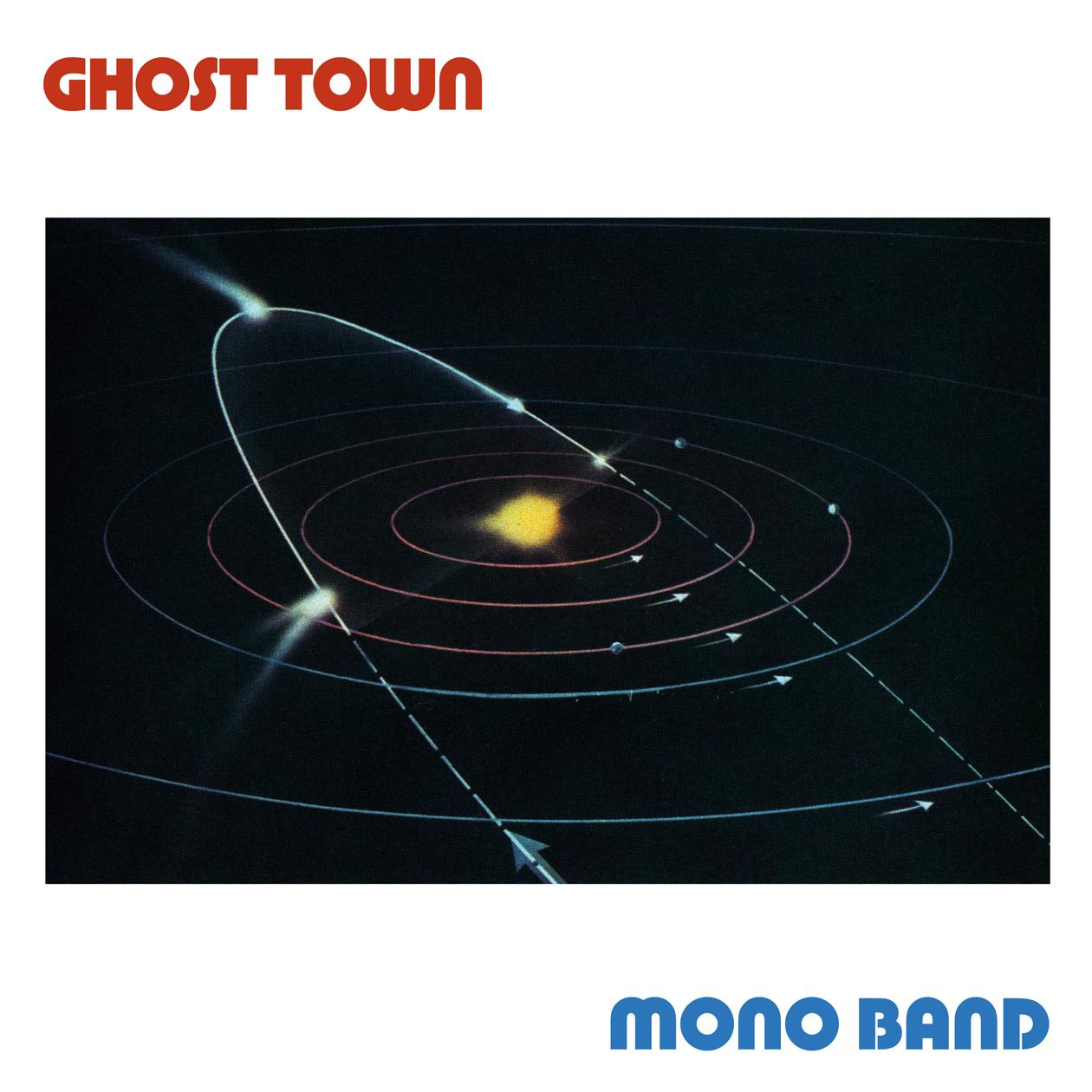 Ghost Town - Mono Band
