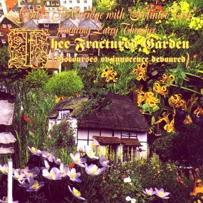 Thee Fractured Garden (Discourses Ov Innocence Devoured) - Genesis Breyer P-Orridge
