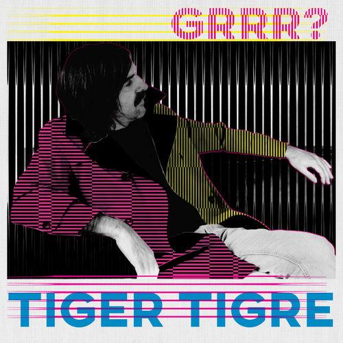 GRRR? - Tiger Tigre